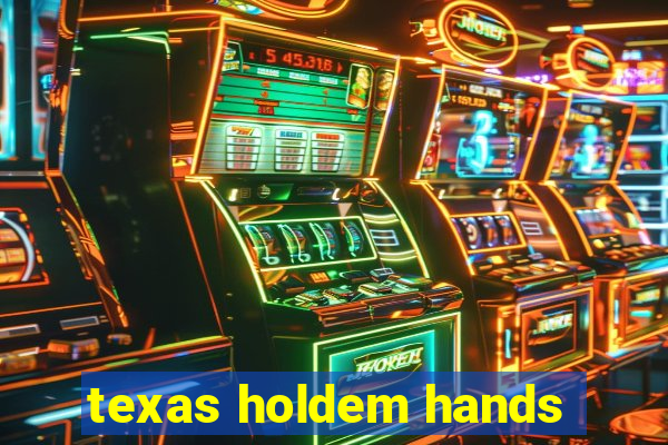 texas holdem hands